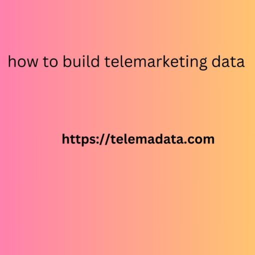 how to build telemarketing data