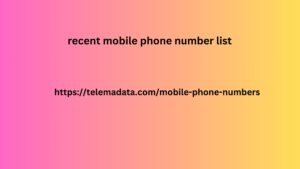 recent mobile phone number list 