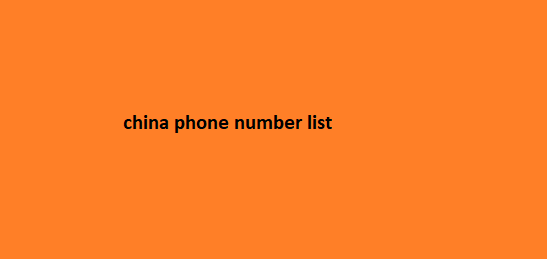 China Phone Number List​