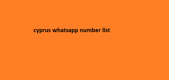 cyprus whatsapp number list​