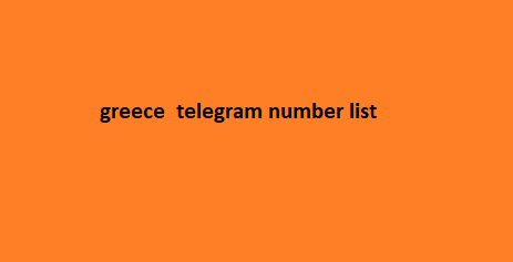 greece telegram number list​