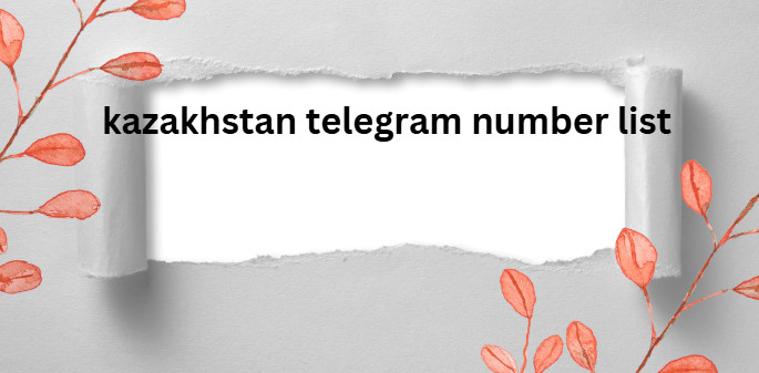 kazakhstan telegram number list​