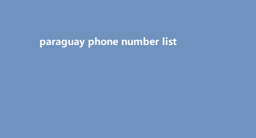 paraguay phone number list​