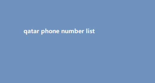 qatar phone number list​