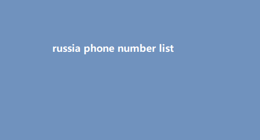 russia phone number list​