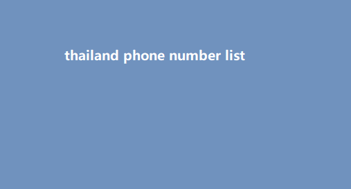 thailand phone number list ​