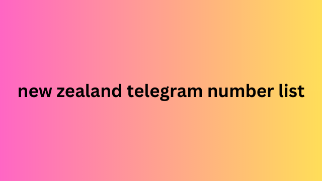 New Zealand Telegram Number List​